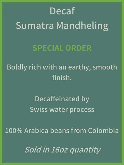 Decaf Sumatra Mandheling **